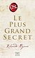  Le plus grand secret