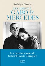 Télécharger le livre :  Les adieux à Gabo & Mercedes