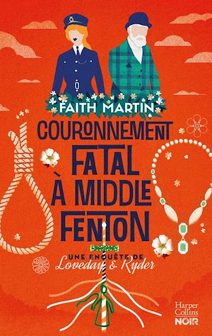 Couronnement fatal à Middle Fenton | Martin, Faith. Auteur