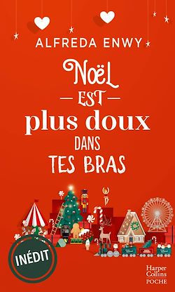 Télécharger le livre :  Noël est plus doux dans tes bras