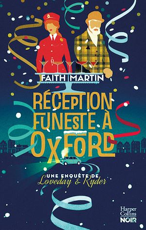 Réception funeste à Oxford | Martin, Faith. Auteur