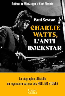 Télécharger le livre :  Charlie Watts, l'antirockstar