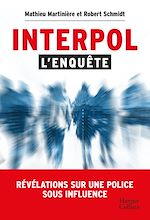 Télécharger le livre :  Interpol : l'enquête