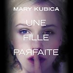 Download this eBook Une fille parfaite