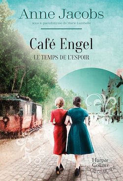Télécharger le livre :  Café Engel - Le temps de l'espoir