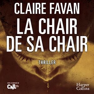 Download the eBook: La Chair de sa Chair