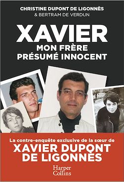 Télécharger le livre :  Xavier, mon frère, présumé innocent