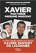 Télécharger le livre :  Xavier, mon frère, présumé innocent
