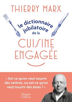 Télécharger le livre :  Le Dictionnaire jubilatoire de la cuisine engagée