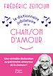 Télécharger le livre :  Le Dictionnaire jubilatoire de la chanson d'amour