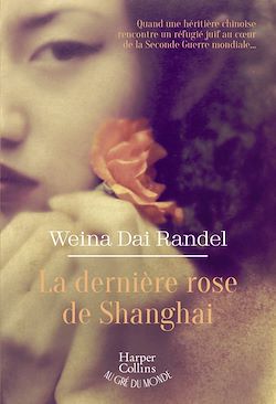 Télécharger le livre :  La Dernière Rose de Shanghai