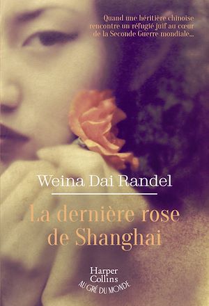 Téléchargez le livre :  La Dernière Rose de Shanghai