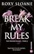  Break My Rules