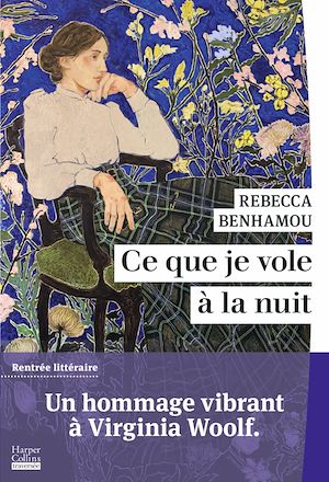 Ce que je vole à la nuit | Benhamou, Rebecca. Auteur