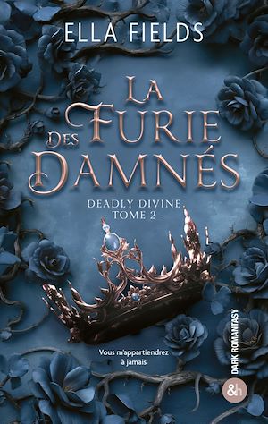 Téléchargez le livre :  La Furie des Damnés (Deadly Divine - Tome 2)