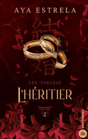 Téléchargez le livre :  L'héritier - Les Yakuzas T2