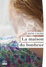Télécharger le livre :  La Maison du bonheur