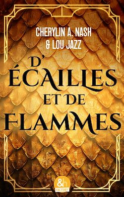 Télécharger le livre :  D'écailles et de flammes