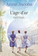 Télécharger le livre :  Café Engel - L'âge d'or