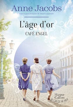 Télécharger le livre :  Café Engel - L'âge d'or