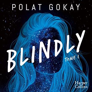 Download the eBook: Blindly - Tome 1
