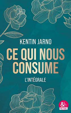 Télécharger le livre :  Ce qui nous consume - l'intégrale