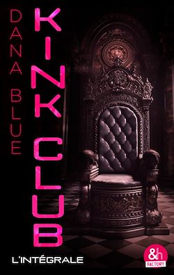 Télécharger le livre :  Kink Club - l'intégrale
