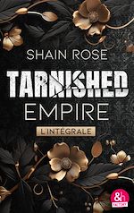 Télécharger le livre :  Tarnished Empire - L'intégrale