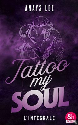 Télécharger le livre :  Tattoo My Soul - l'intégrale