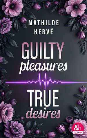 Téléchargez le livre :  Guilty Pleasures, True Love