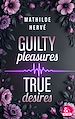 Télécharger le livre :  Guilty Pleasures, True Love