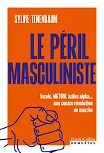 Télécharger le livre :  Le péril masculiniste