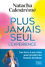 Télécharger le livre :  Plus jamais seul. L'expérience