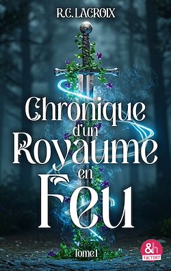 Télécharger le livre :  Chronique d'un royaume en feu - T1