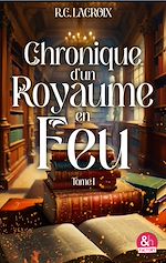 Télécharger le livre :  Chronique d'un royaume en feu - T2