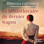 Télécharger le livre :  La bibliothécaire du dernier wagon