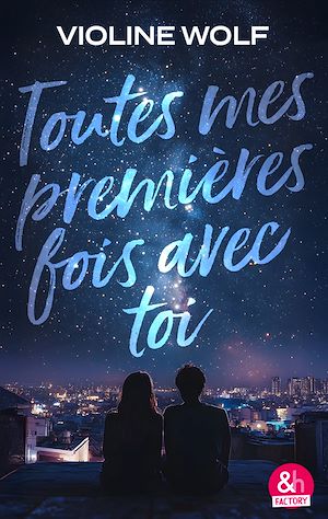 Téléchargez le livre :  Toutes mes premières fois avec toi