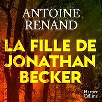 Téléchargez le livre :  La fille de Jonathan Becker