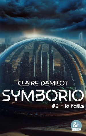 Téléchargez le livre :  Symborio #2 - La faille