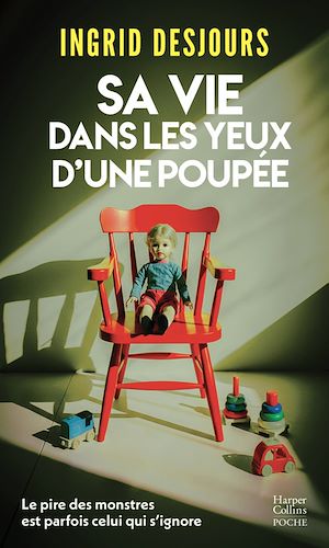 Téléchargez le livre :  Sa vie dans les yeux d'une poupée