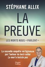 Télécharger le livre :  La Preuve : les morts nous "parlent"