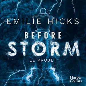 Téléchargez le livre :  Before Storm #2 : Le projet