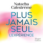 Download this eBook Plus jamais seul. L'expérience