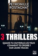 Télécharger le livre :  Pétronille Rostagnat - 3 thrillers
