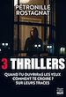 Télécharger le livre :  Pétronille Rostagnat - 3 thrillers