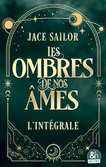 Télécharger le livre :  Les ombres de nos âmes - L'intégrale