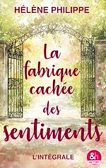 Télécharger le livre :  La fabrique cachée des sentiments - L'intégrale
