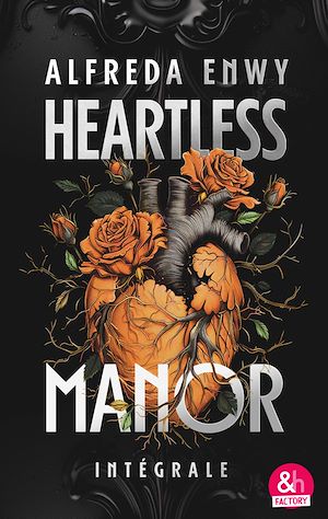 Téléchargez le livre :  Heartless Manor - L'intégrale