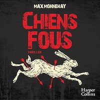 Téléchargez le livre :  Chiens fous