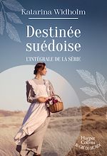 Télécharger le livre :  Destinée suédoise, l'intégrale de la série